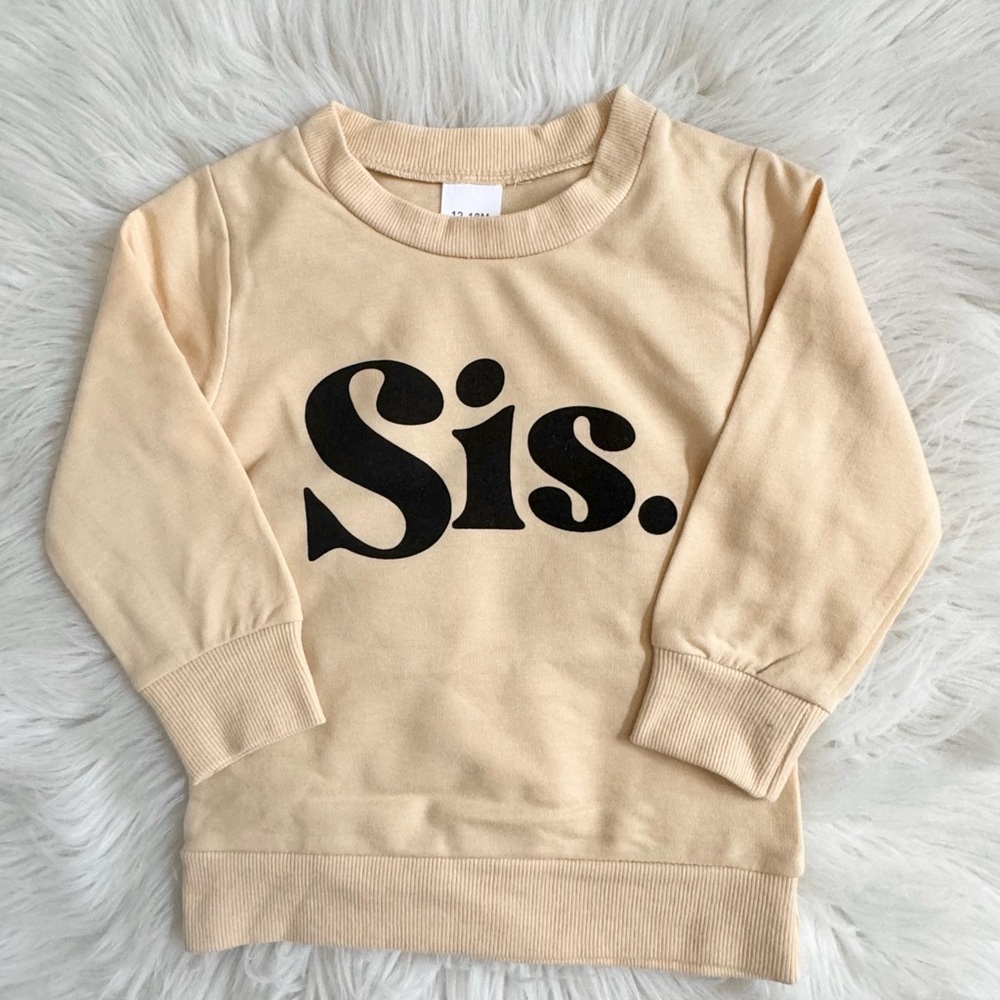 Trendy Sis Crewneck NEW multiple sizes